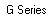 G Series